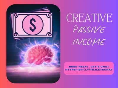 Use Your Creativity To Earn Passive Income