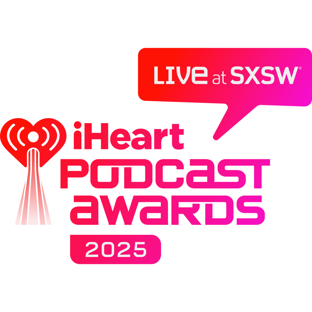 iHeartPodcast Awards 2025