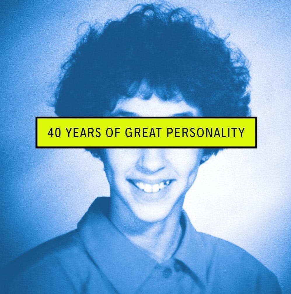 40+ years of great personality
