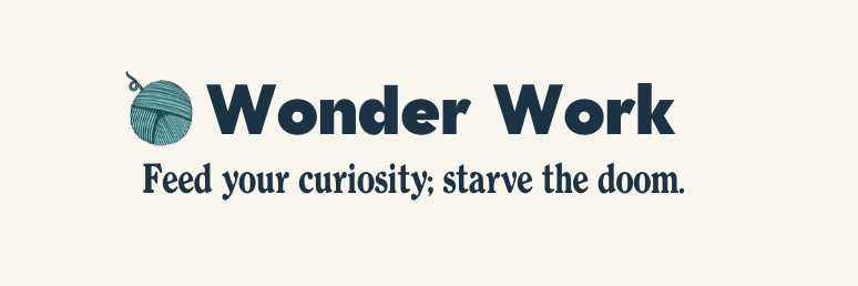 Wonder Work Email Newsletter Banner. Features the Clew brand mark, an aqua ball of yarn, and the tagline, "Feed your Curiosity; starve the doom."