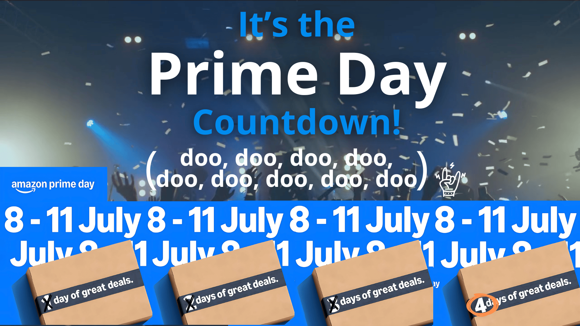 Promotional graphic for Amazon Prime Day with a concert-like background, confetti, and stage lights. The text reads 'It’s the Prime Day Countdown! (doo, doo, doo, doo...)' with dates July 8–11 repeated in the background. Five cardboard packages labeled '4