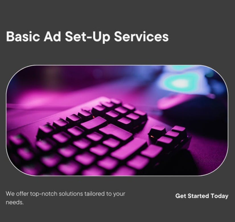 Basic Ad Set Up Services