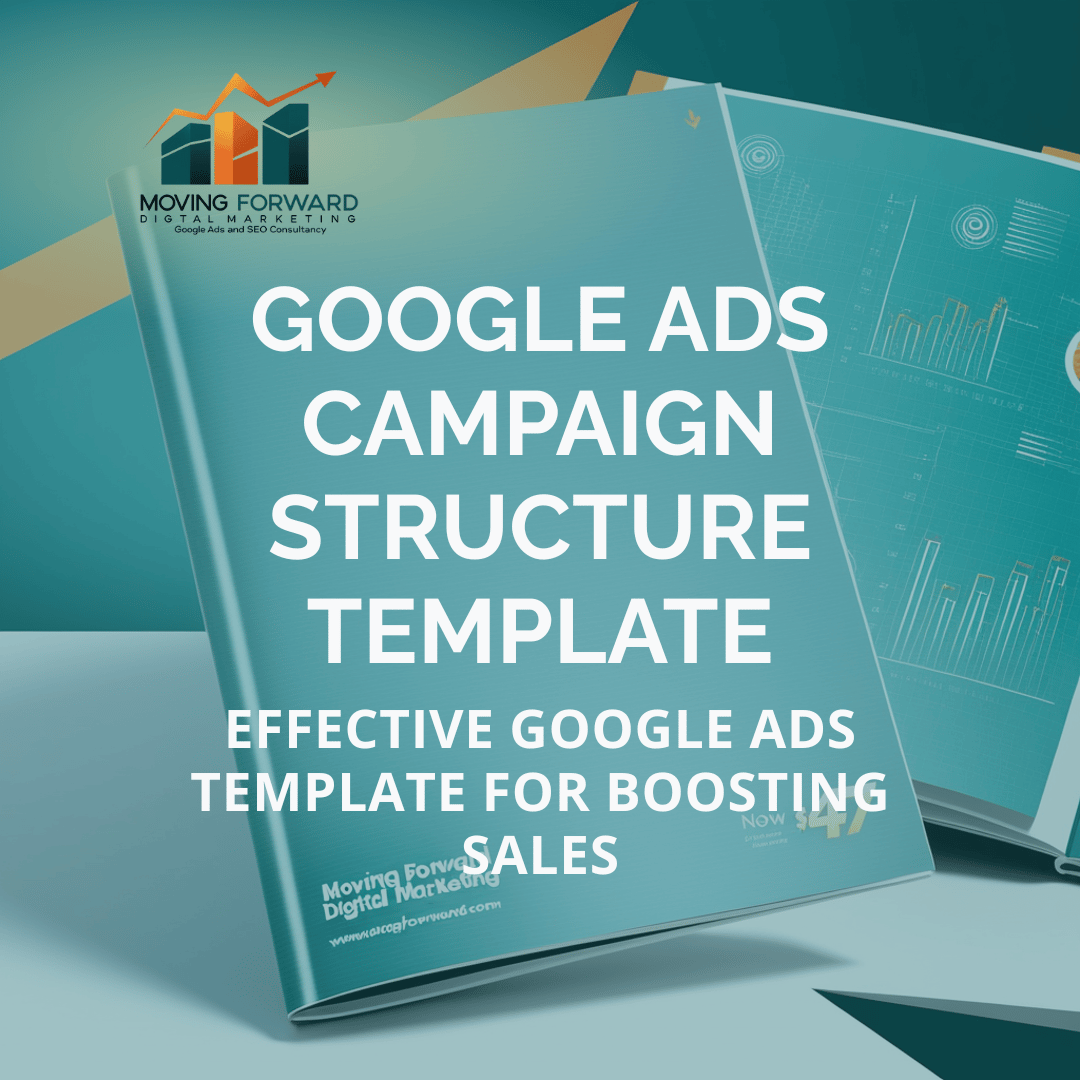 Google Ads Campaign Structure Template