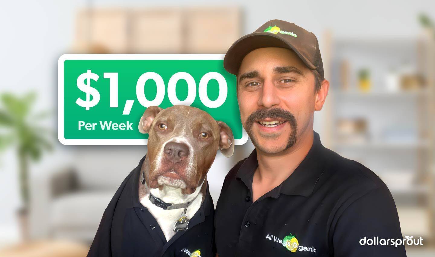 Kyle Stroud, owner of All Ways Organic Phoenix, smiling in uniform beside his dog, both wearing branded polos, with a graphic showing "$1,000 per week" earnings.