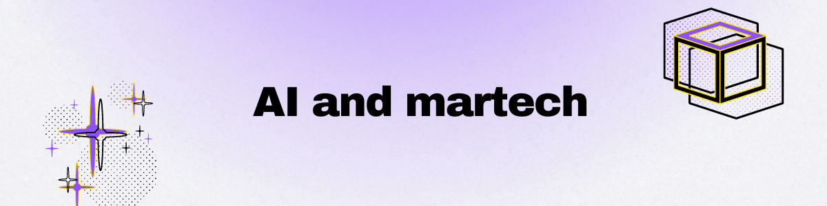 A purple background with the words "AI and martech" on it.