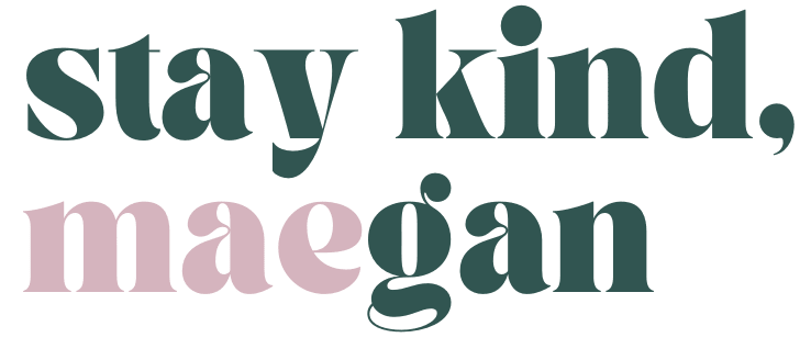 stay kind, signed maegan burke