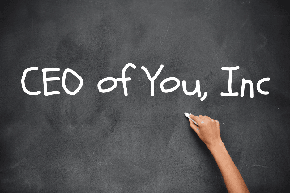 Chalkboard that reads CEO of You, Inc