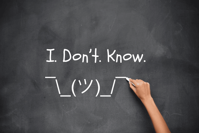 chalkboard with I Don't Know written in chalk