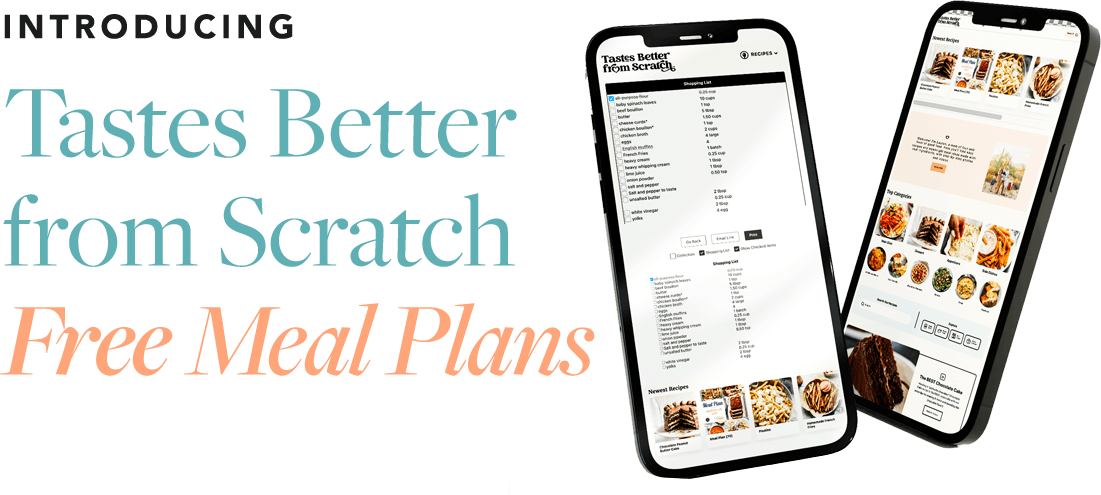 Tastes Better from Scratch Free Meal Plans