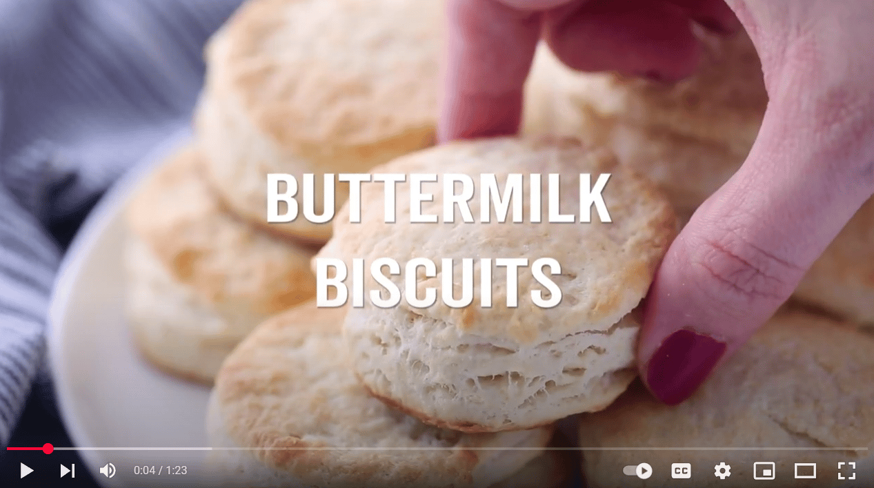 Buttermilk Biscuits Video.