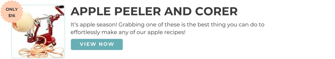 Apple peeler and corer only $16. Perfect for any of our apple recipes.