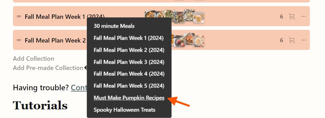 Click pre-made recipe collection and the Fall Meal Plans, Must Make Pumpkin Recipes, and Spooky Halloween Treats will be available to add to your recipe collections.