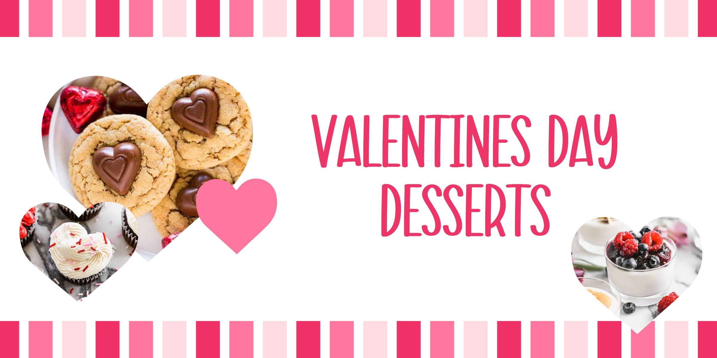 Valentine's Day Desserts