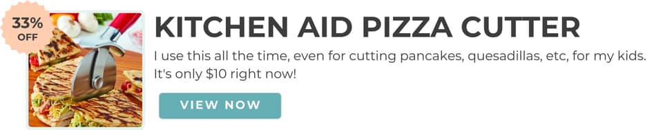 Kitchen Aid Pizza Cutter I use this all the time even for cutting pancakes, quesadillas, etc, for my kids. It's only $10 right now.