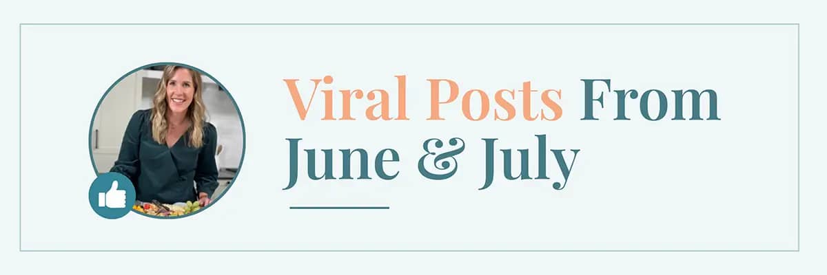 Viral Posts From June and July