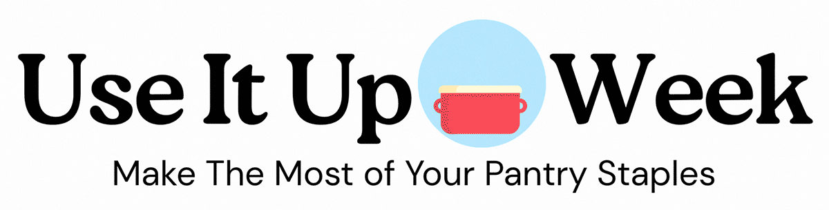 Use It Up Week: Make The Most of Your Pantry Staples