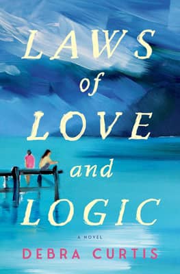 Laws of Love and Logic by Debra Curtis book cover