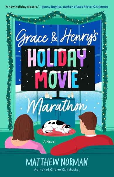 Grace & Henry's Holiday Movie Marathon by Matthew Norman book cover