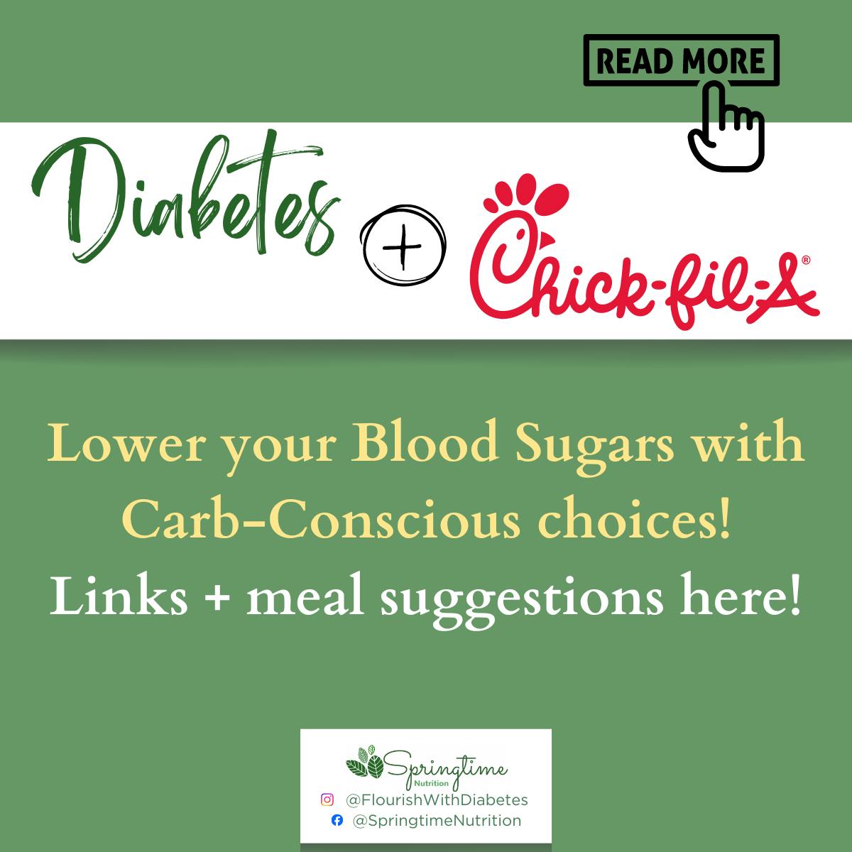 Diabetes and chick-fil-a. Lower your blood sugars with carb conscious choices! links and meal suggestions here!