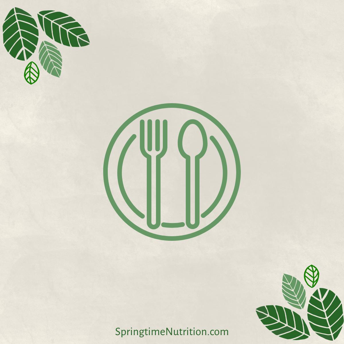 Springtime Nutrition graphic with gray background and outline of plate and utensils.