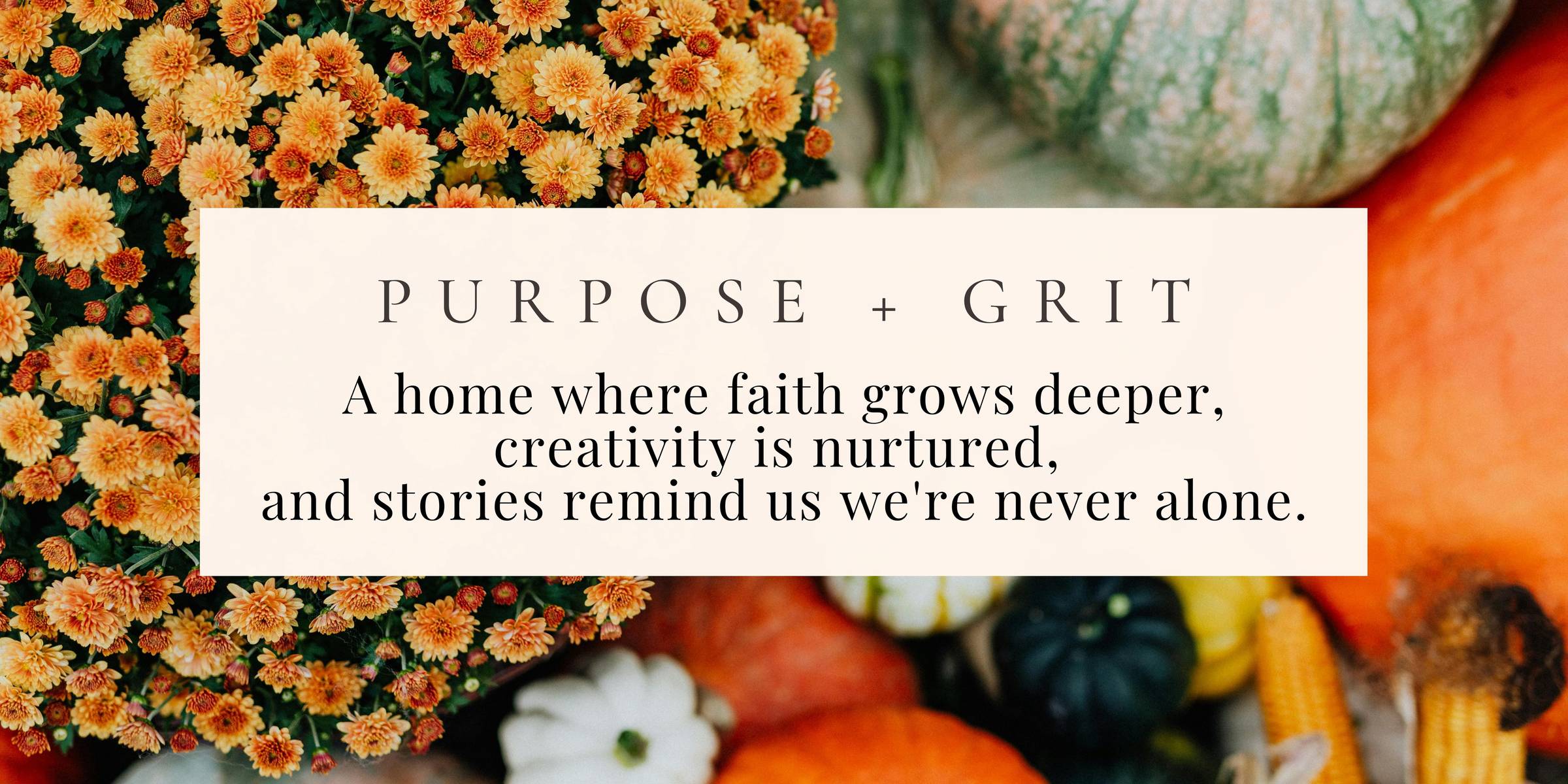 The October Newsletter from Purpose + Grit