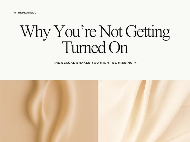 Why You're Not Getting Turned On