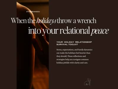 Your holiday relationship survival toolkit