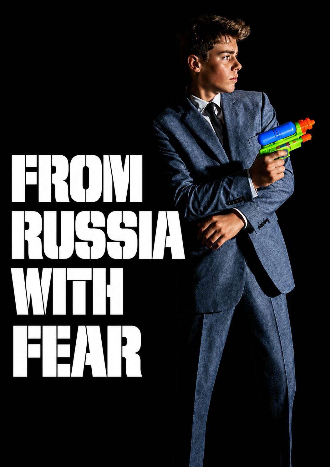 From Russia with Fear