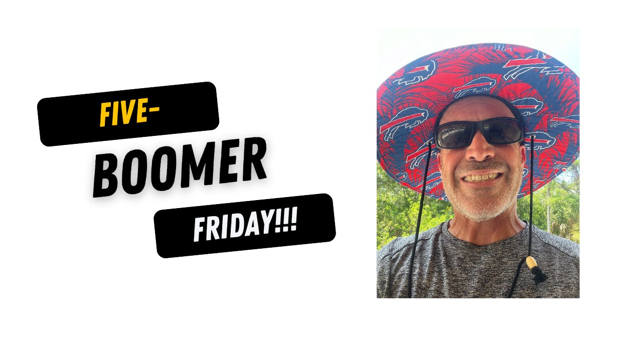 5-Boomer Friday!!!