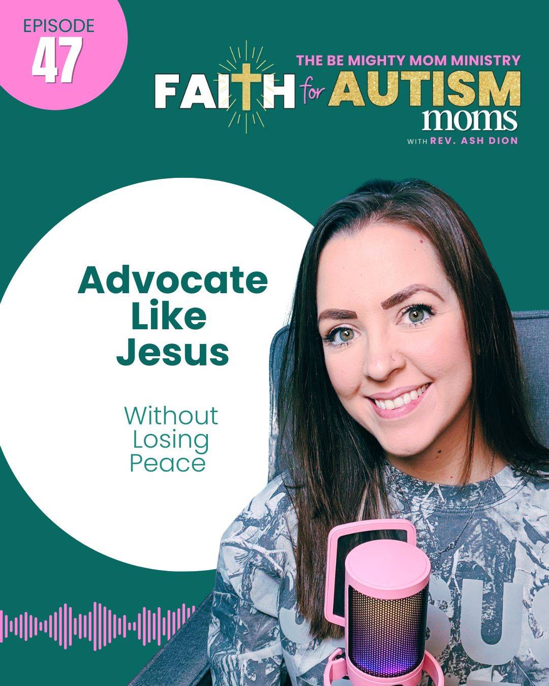 Advocate Like Jesus Without Losing Peace | Episode 47