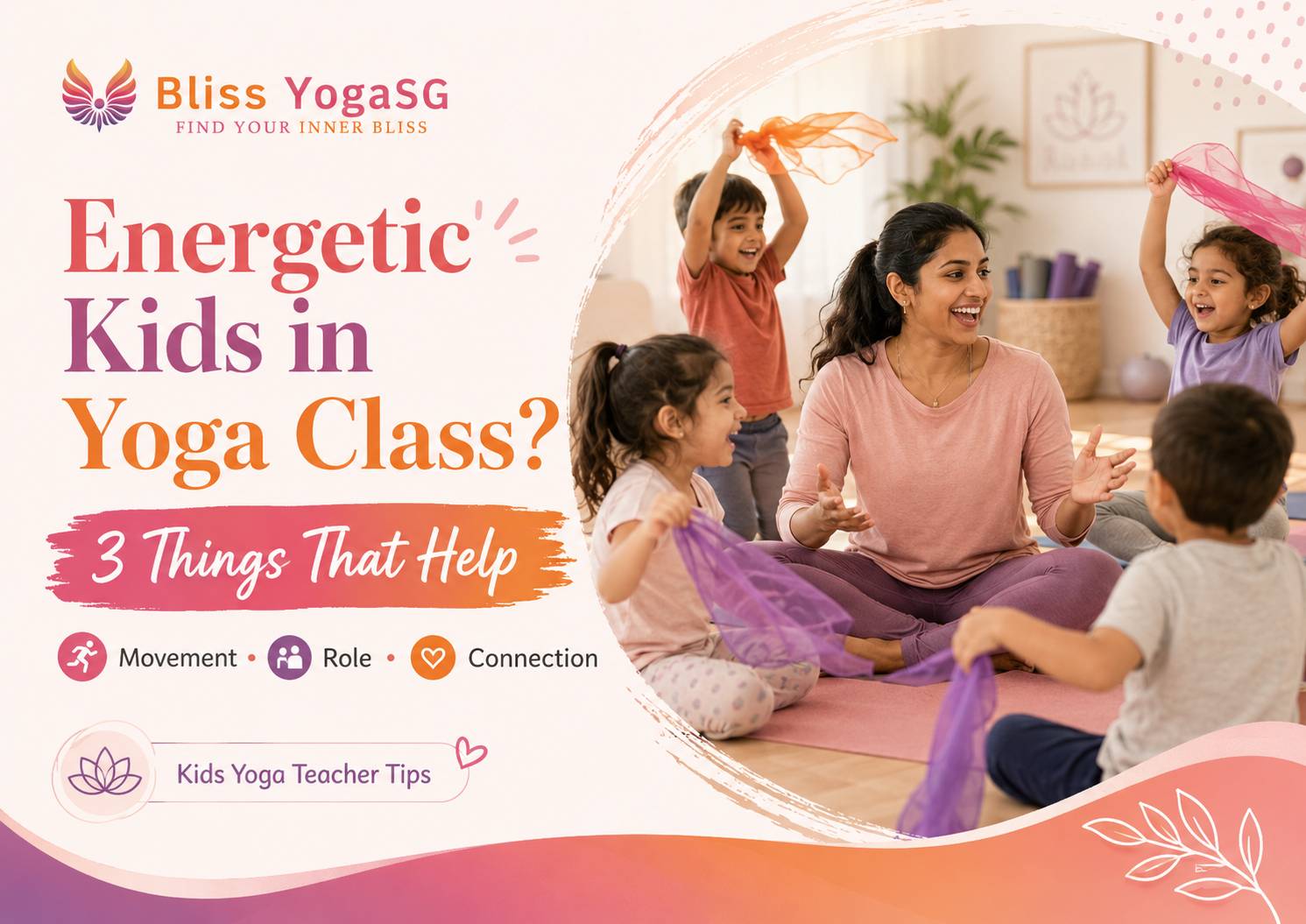 Energetic Kids in Yoga Class? 3 Things That Help