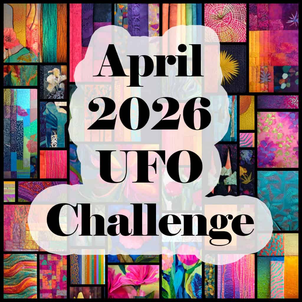April Quilt UFO Challenge