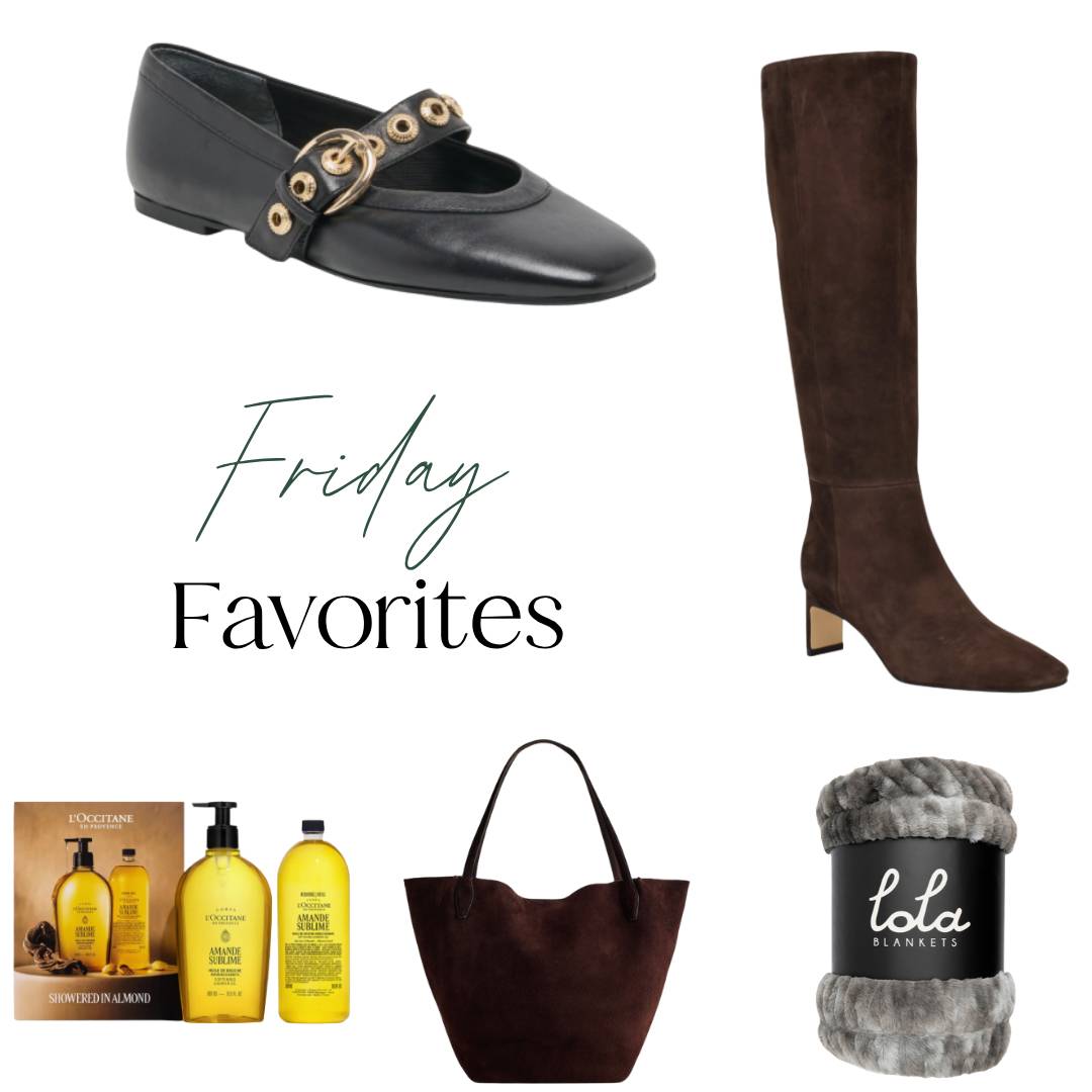 Friday Favorites graphic featuring a curated selection of Nordstrom Sale finds, including knee-high boots, Mary Jane flats, a suede tote, L'Occitane shower oil, and a Lola blanket.