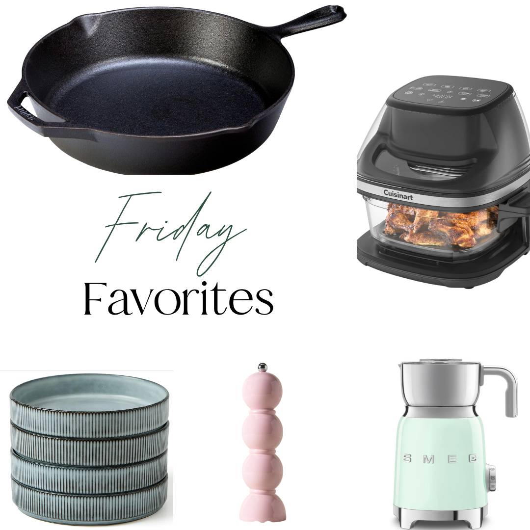 Friday Favorites kitchen picks featuring a cast iron skillet, Cuisinart air fryer, pasta bowls, pink salt and pepper grinder, and SMEG milk frother.