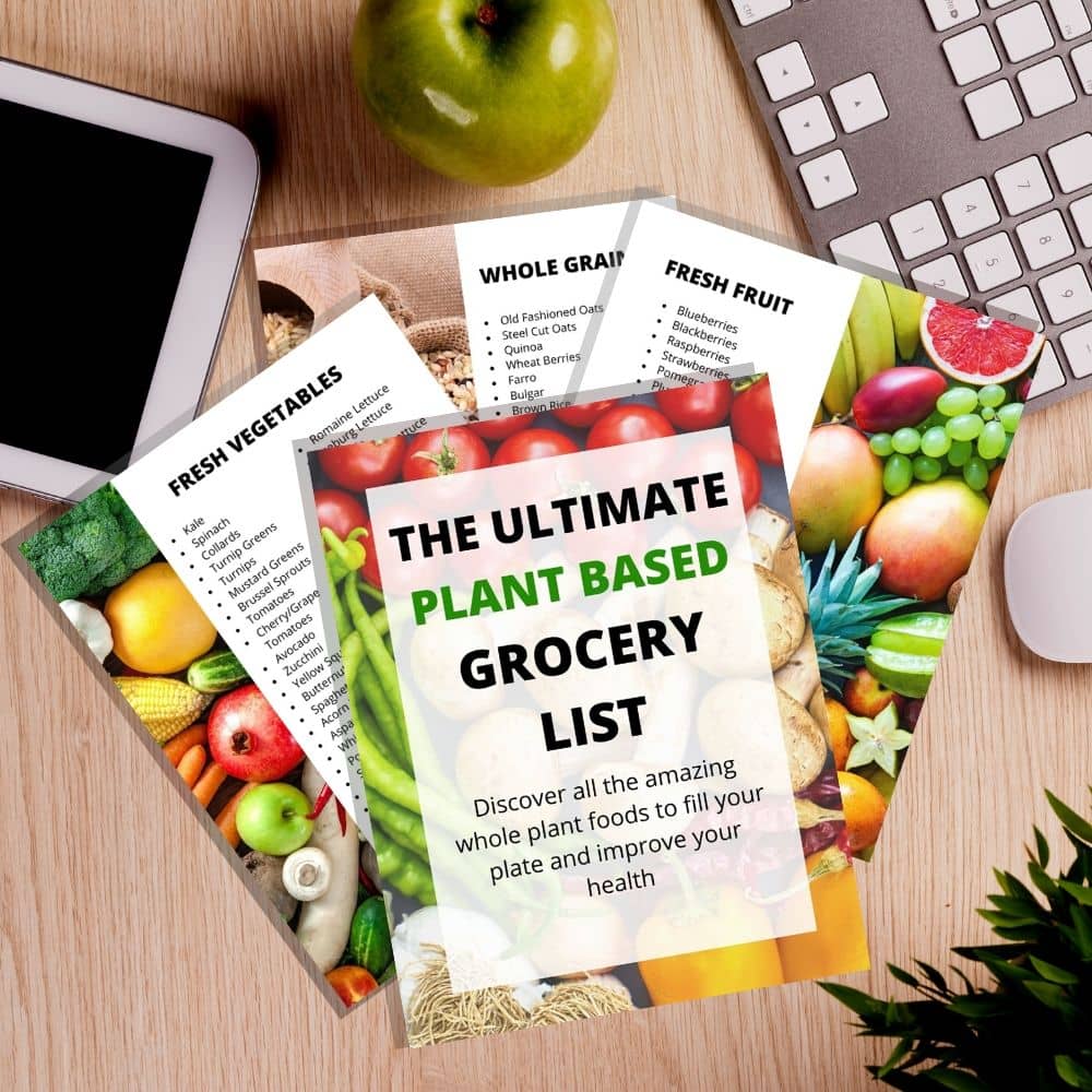 Grab my ULTIMATE Plant Based Grocery List for FREE