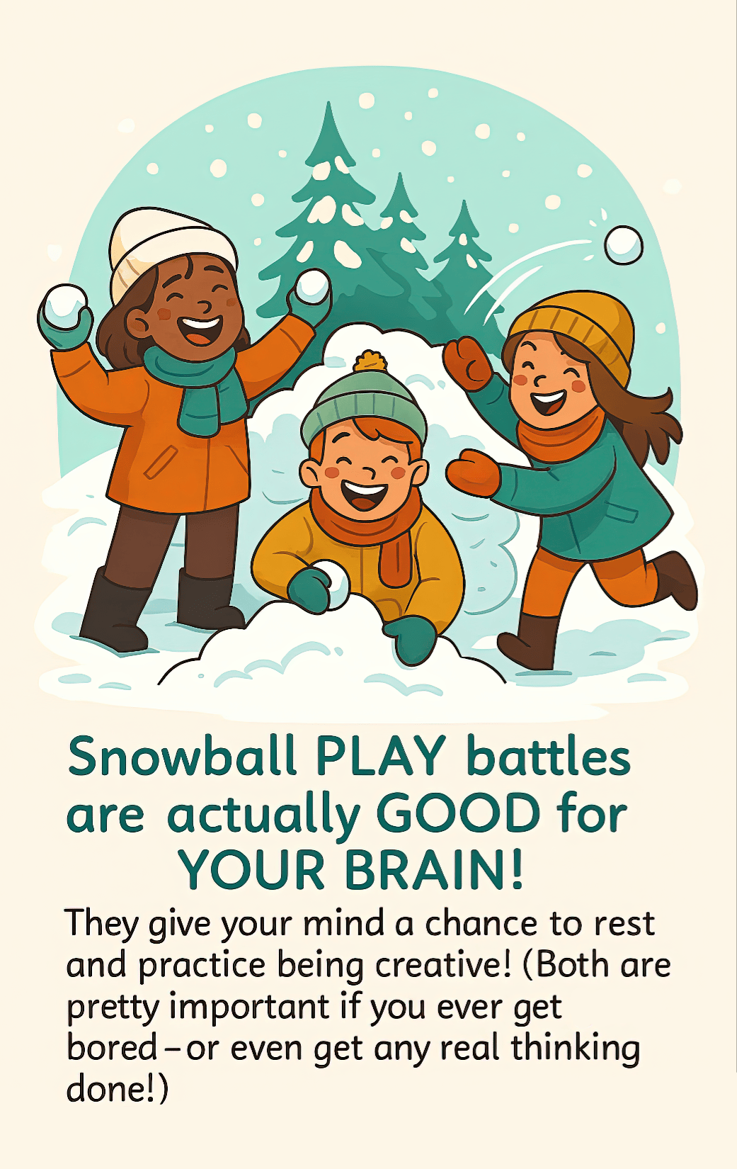 Three children dressed in winter gear laugh and toss snowballs in a snowy forest clearing. A snowball flies through the air as pine trees and falling snow frame the joyful scene, celebrating the value of play.