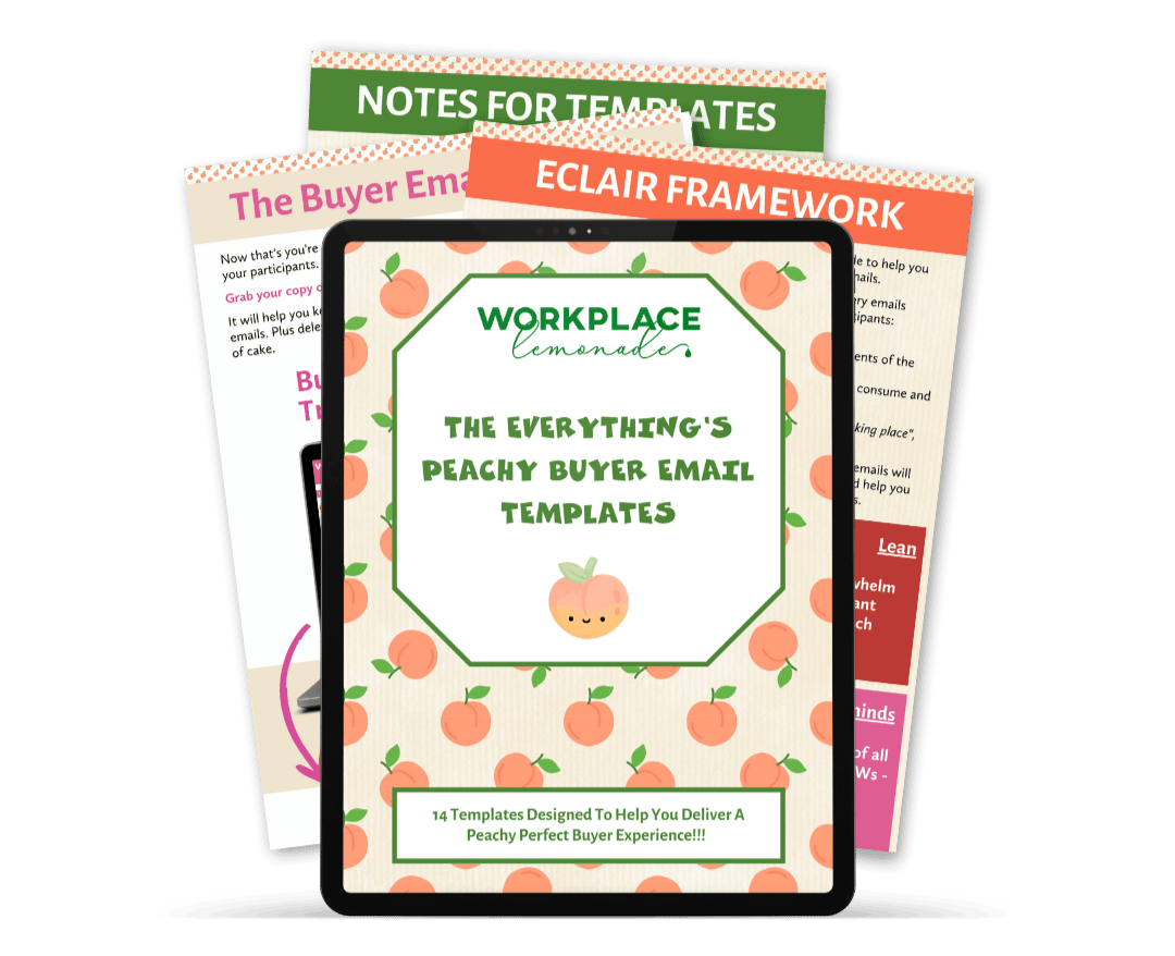 The Everything’s Peachy Buyer Email Templates
