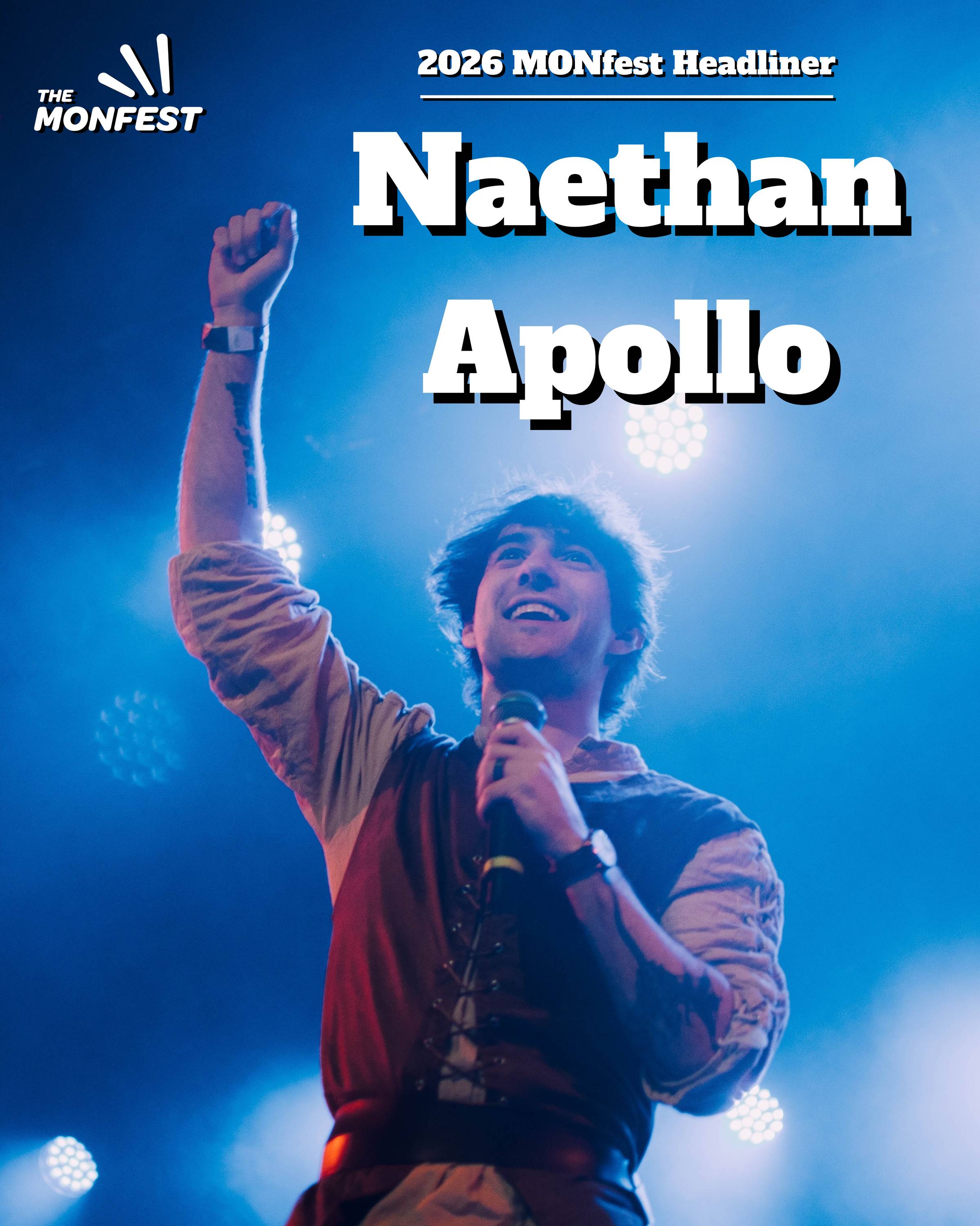 a white man holding a microphone with the other hand raised in the air on the stage image text reads: 2026 MONfest Headliner: Naethan Apollo