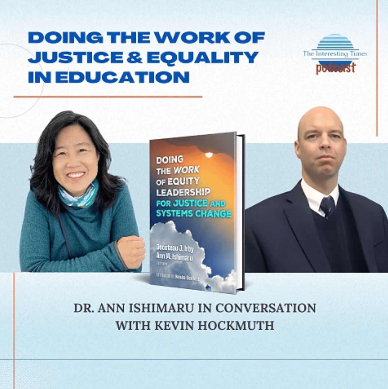 Ann Ishimaru - The Interesting Times Podcast