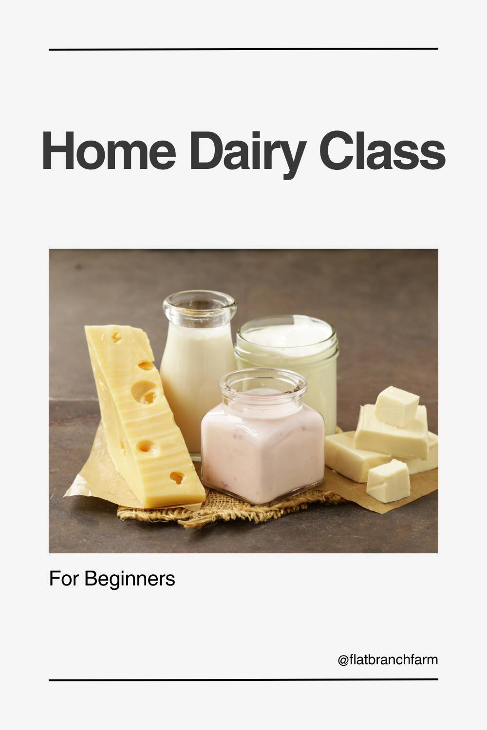 Home Dairy Class for Beginners - In Person