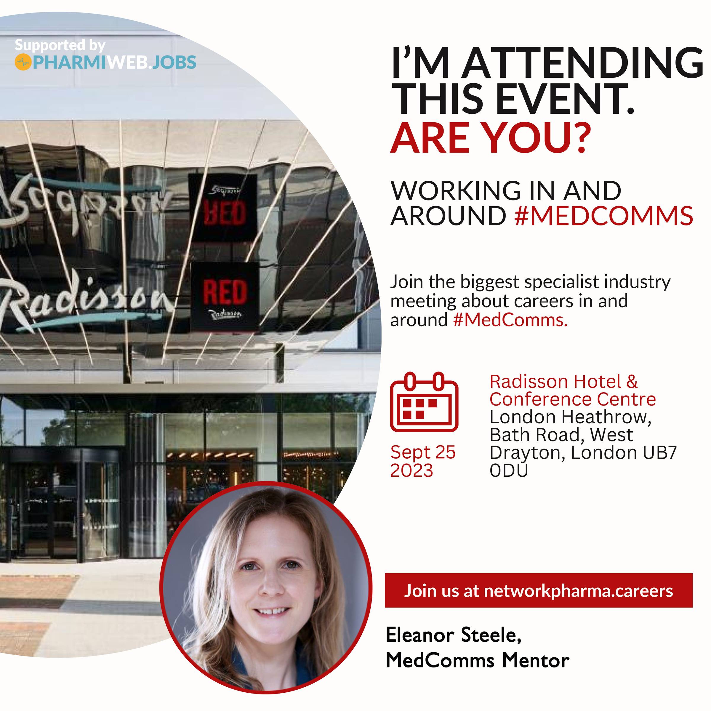 Advert for the 'Working in and around #MedComms' event at Heathrow on Monday 25th September, including the text 'I'm attending this event. Are you?' and a picture of Eleanor Steele, the MedComms Mentor.