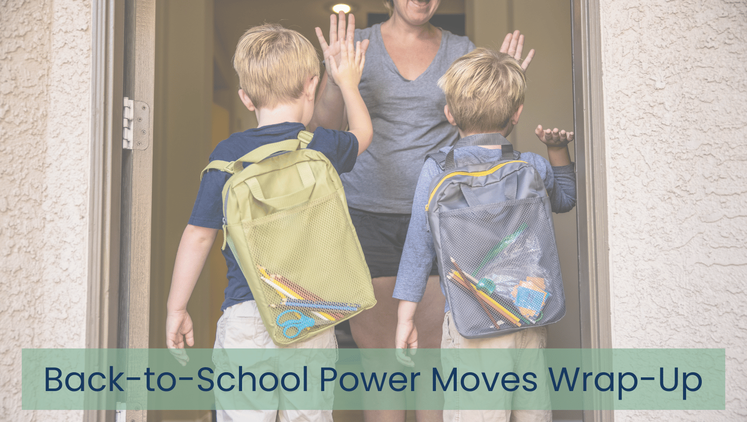 Back-to-school Power Moves for busy professional mom