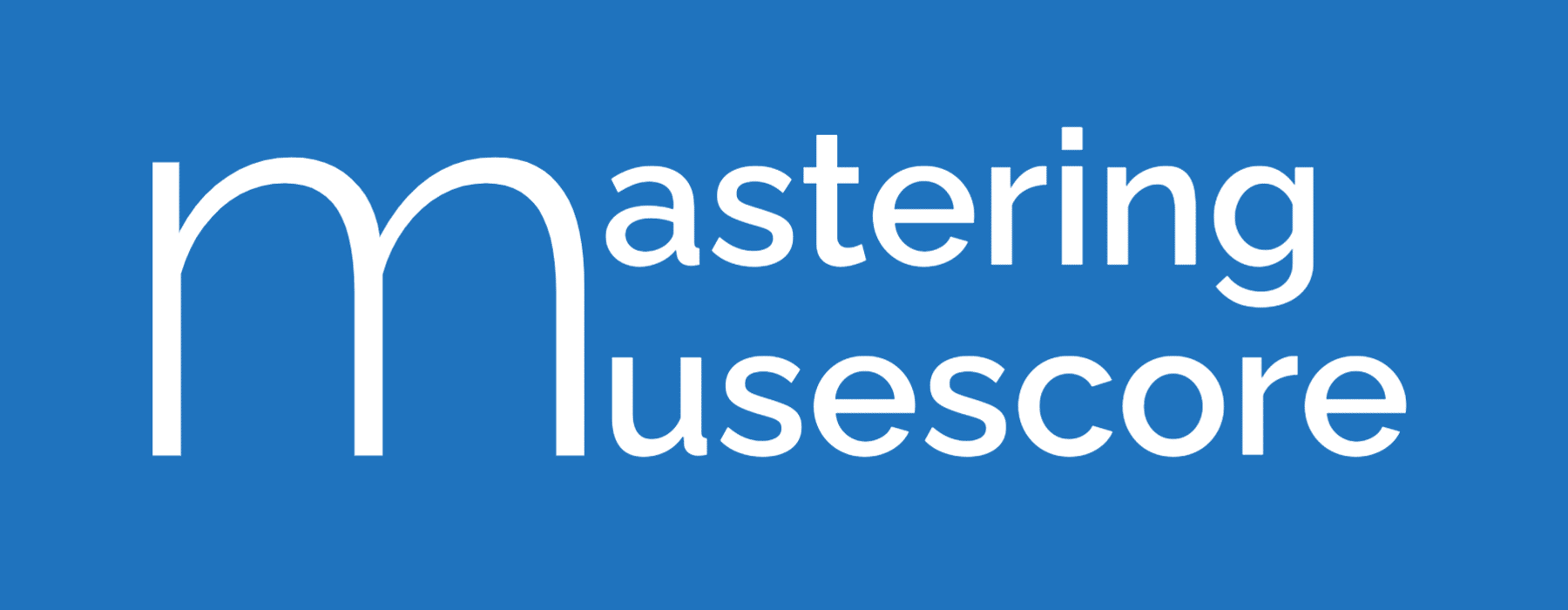 Mastering MuseScore