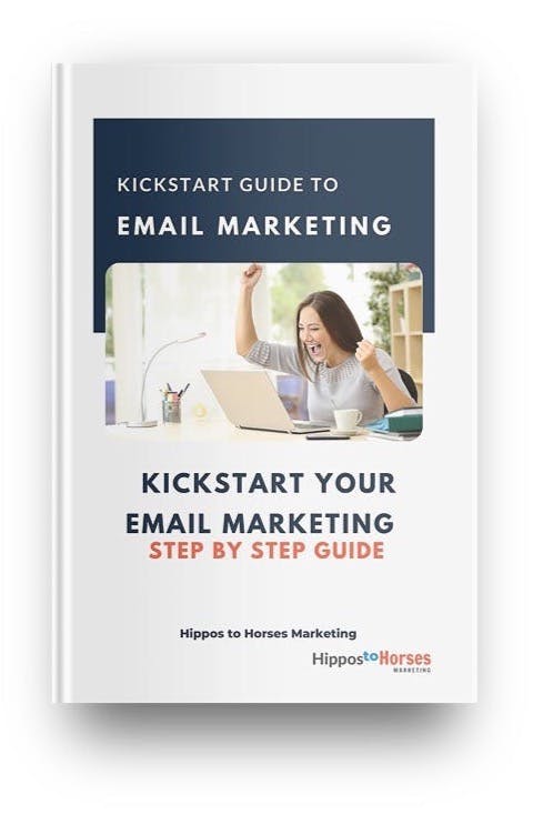 The Hippos to Horses Marketing kickstart guide to Email Marketing and how it can help your business to grow 