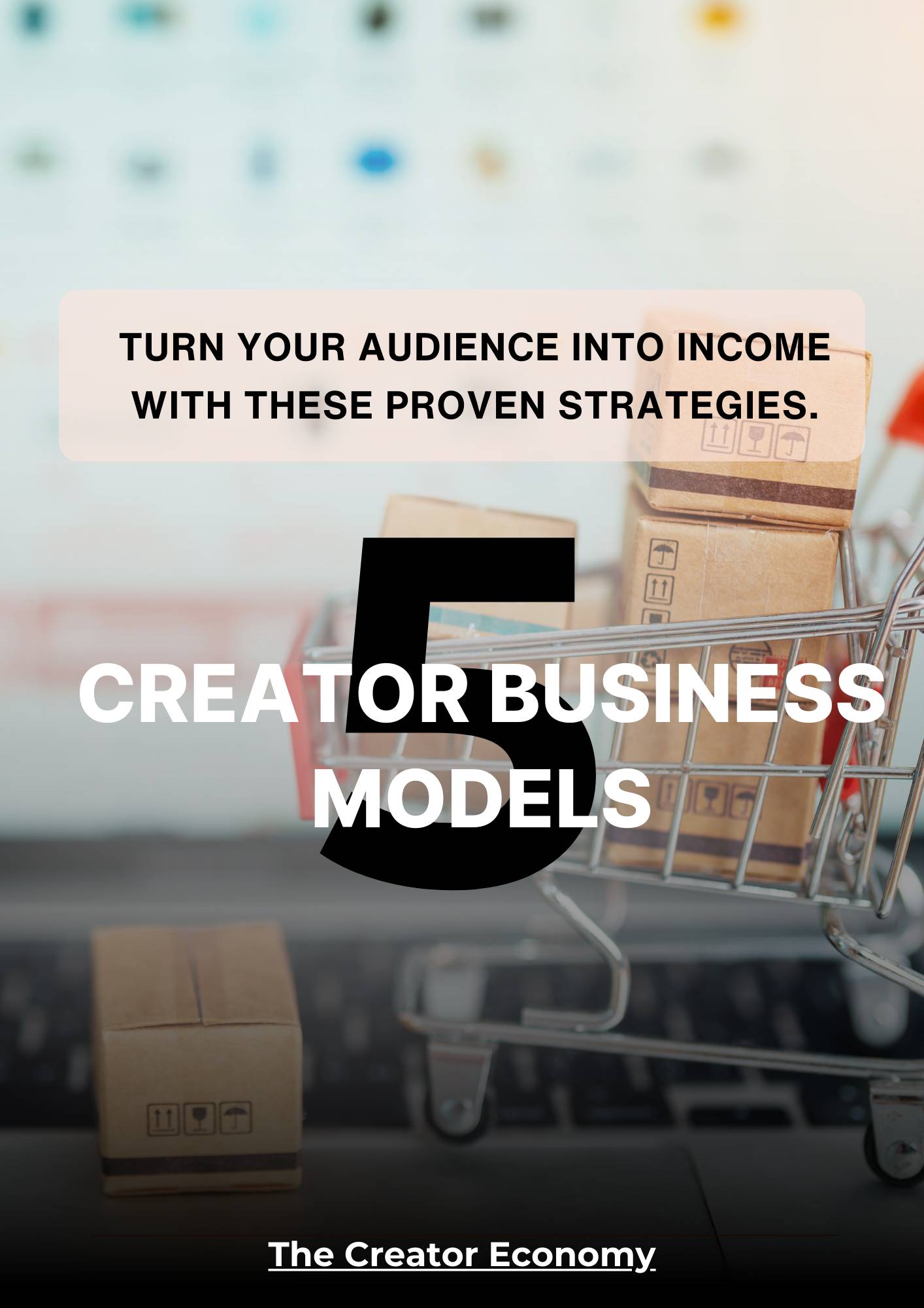 5 Creator Business Models