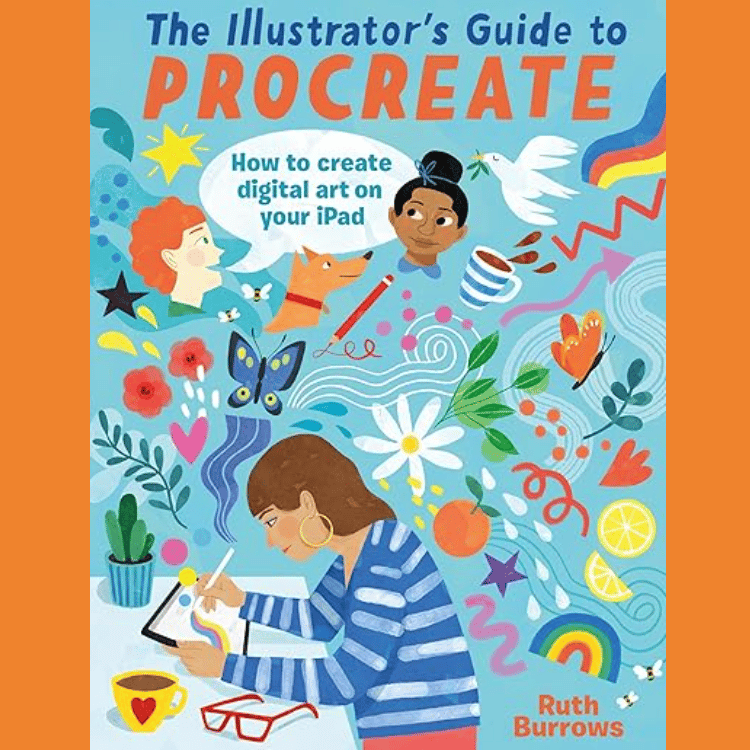 The Illustrator's Guide to Procreate cover with a hand drawn woman drawing at a desk and lots of doodles surrounding her