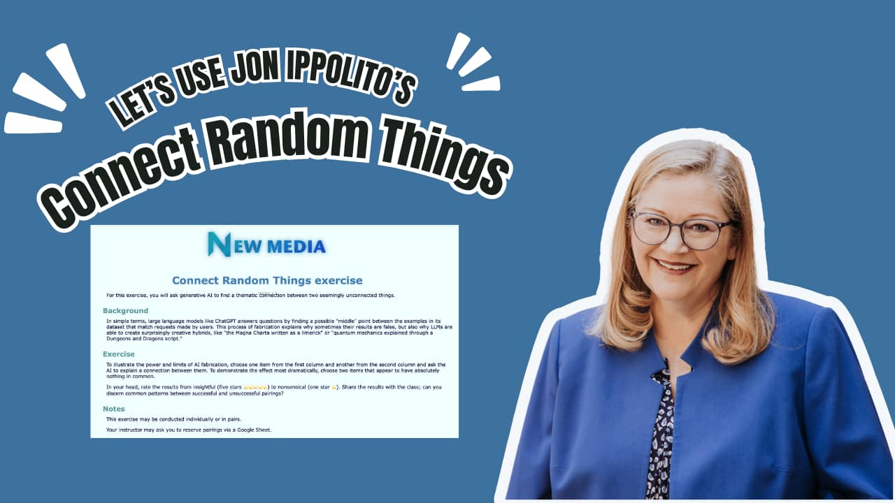 Let's Use Jon Ippolito's Connect Random Things exercise