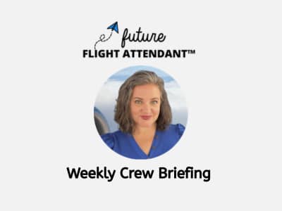 Future Flight Attendant Weekly Crew Briefing with Deanna Castro