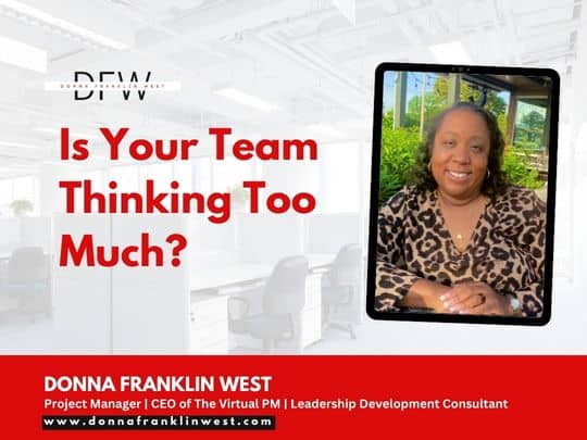 team productivity and thinking too much