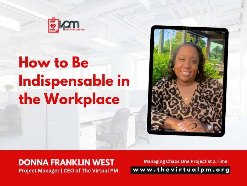 How to be indispensable in the workplace